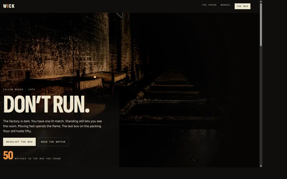 The WICK homepage: the words &lsquo;Don&rsquo;t run&rsquo; over a match-lit brick dipping hall in a shuttered factory.